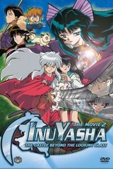 InuYasha Movie 2: Kagami no Naka no Mugenjou